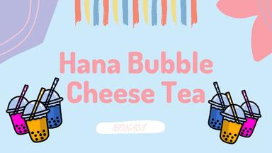 HANA BUBBLE CHEESE TEA